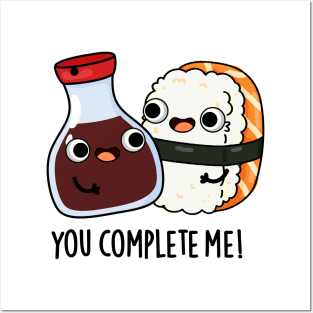 You Complete Me Cute Sushi Soy Sauce Pun Posters and Art